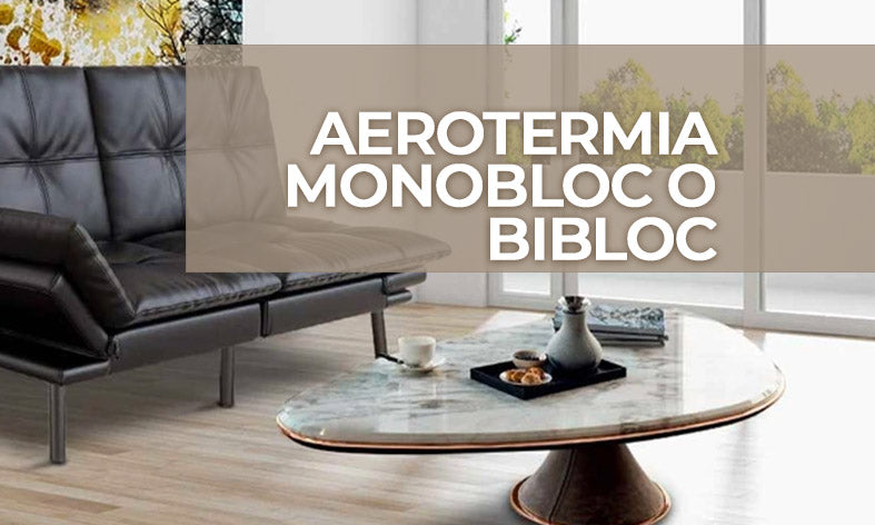 AEROTERMIA MONOBLOC O BIBLOC