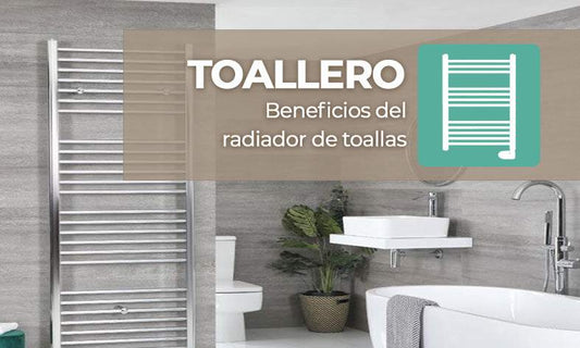 Beneficios del radiador de toallas