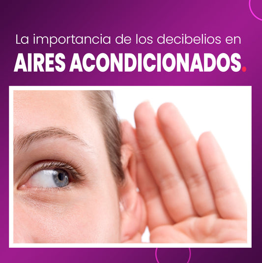 La importancia de los decibelios en aires acondicionados