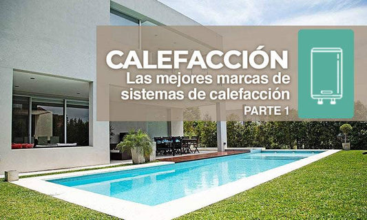 Las mejores marcas de sistemas de calefacción (Parte 1) Las 5 mejores marcas de calderas